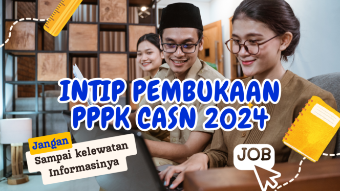 
 Siap-siap Bagi Calon Pelamar ASN PPPK Tahun 2024